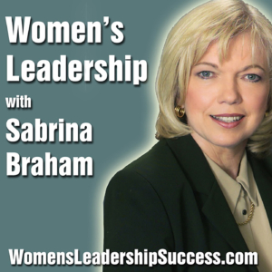 womens leadersship expert Sabrina Braham's Podcast